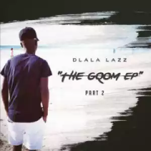Dlala Lazz - NMD Pt. 2 ft Mr Thela
